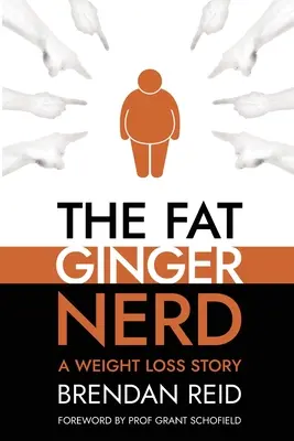 Tlustý zrzavý šprt: Příběh o hubnutí - The Fat Ginger Nerd: A Weight Loss Story
