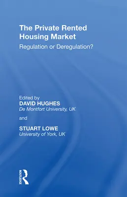 Soukromý trh s nájemním bydlením: Regulace, nebo deregulace? - The Private Rented Housing Market: Regulation or Deregulation?