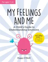 Moje pocity a já - Dětský průvodce porozuměním emocím - My Feelings and Me - A Child's Guide to Understanding Emotions