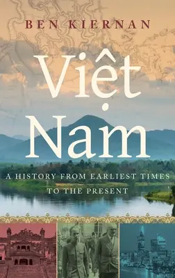 Vietnam: Dějiny od nejstarších dob po současnost - Viet Nam: A History from Earliest Times to the Present