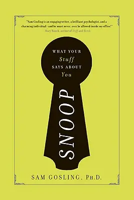 Snoop: Co o vás vypovídají vaše věci - Snoop: What Your Stuff Says about You