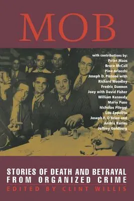 Mafiáni: Příběhy o smrti a zradě z prostředí organizovaného zločinu - Mob: Stories of Death and Betrayal from Organized Crime
