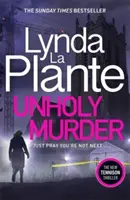 Nesvatbova vražda - kriminální thriller, který se stal bestsellerem Sunday Times - Unholy Murder - The edge-of-your-seat Sunday Times bestselling crime thriller