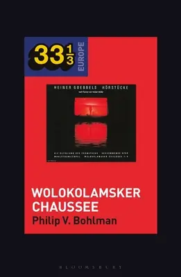Wolokolamsker Chaussee Heinera Mllera a Heinera Goebbelse - Heiner Mller and Heiner Goebbels's Wolokolamsker Chaussee