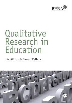 Kvalitativní výzkum ve vzdělávání - Qualitative Research in Education