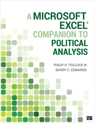 Průvodce politickou analýzou v aplikaci Microsoft Excel(r) - A Microsoft Excel(r) Companion to Political Analysis