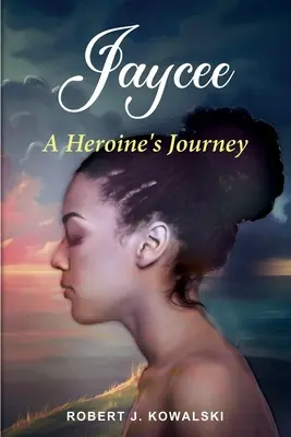 Jaycee: Cesta hrdinky /: A - Jaycee: A Heroine's Journey /: A
