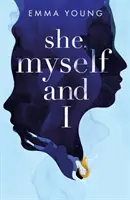 Ona, já a já - She, Myself and I