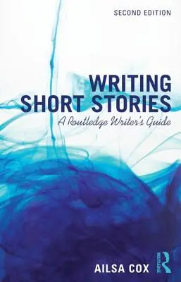 Psaní povídek: Routledge Writer's Guide - Writing Short Stories: A Routledge Writer's Guide