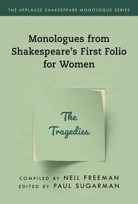 Monology ze Shakespearova Prvního folia pro ženy: Tragédie - Monologues from Shakespeare's First Folio for Women: The Tragedies