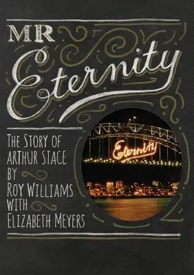 Pan Věčnost: Příběh Arthura Staceho - Mr Eternity: The Story of Arthur Stace