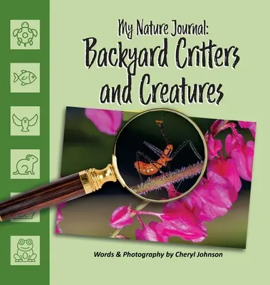Zvířata a tvorové na dvorku - Backyard Critters & Creatures