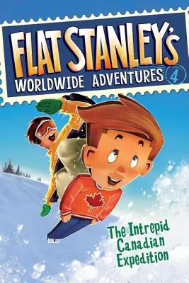Světová dobrodružství Flat Stanleyho #4: Neohrožená kanadská expedice - Flat Stanley's Worldwide Adventures #4: The Intrepid Canadian Expedition