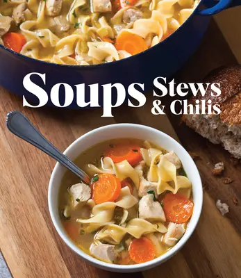 Polévky, dušená jídla a chilli - Soups Stews & Chilis