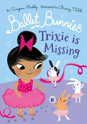 Baletní zajíčci: Baletky: Trixie se ztratila - Ballet Bunnies: Trixie is Missing