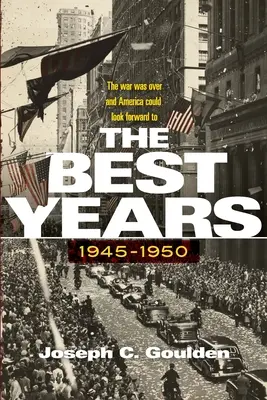 Nejlepší léta, 1945-1950 - The Best Years, 1945-1950
