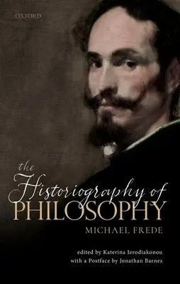 Historiografie filosofie: S předmluvou Jonathana Barnese - The Historiography of Philosophy: With a Postface by Jonathan Barnes