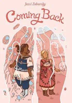 Návrat: (grafický román) - Coming Back: (A Graphic Novel)