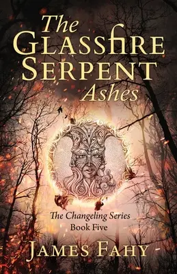 Had skleněného ohně, část II, Popel: Epické fantasy dobrodružství - The Glassfire Serpent Part II, Ashes: An epic fantasy adventure