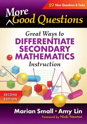 Další dobré otázky: Více otázek: Skvělé způsoby, jak diferencovat výuku matematiky na druhém stupni ZŠ. - More Good Questions: Great Ways to Differentiate Secondary Mathematics Instruction