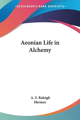 Aeonský život v alchymii - Aeonian Life in Alchemy