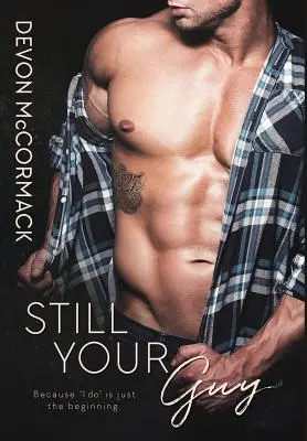 Stále tvůj chlap - Still Your Guy