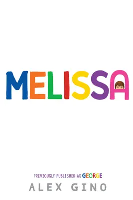 Melissa (dříve publikovaná jako George) - Melissa (Formerly Published as George)