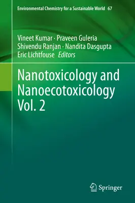 Nanotoxikologie a nanoekotoxikologie 2. díl - Nanotoxicology and Nanoecotoxicology Vol. 2