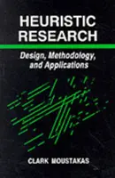 Heuristický výzkum: Heuristické metody: design, metodologie a aplikace - Heuristic Research: Design, Methodology, and Applications