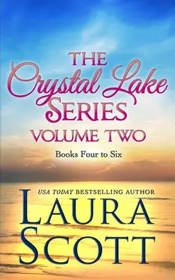 Série Křišťálové jezero, díl druhý: Křesťanská romance z malého města - The Crystal Lake Series Volume Two: A Small Town Christian Romance