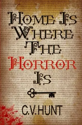 Domov je tam, kde je hrůza - Home Is Where the Horror Is