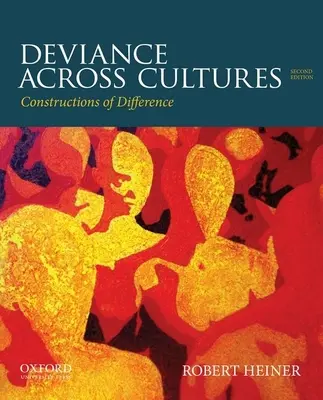 Deviance napříč kulturami: Konstrukce odlišnosti - Deviance Across Cultures: Constructions of Difference