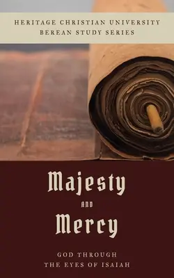 Majestát a milosrdenství: Bůh očima Izajáše - Majesty and Mercy: God Through the Eyes of Isaiah