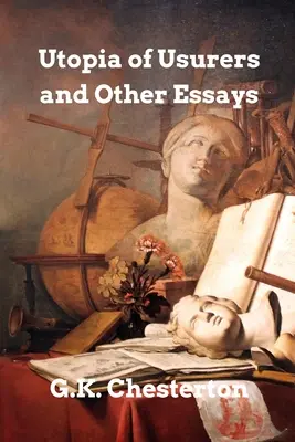 Utopie lichvářů a jiné eseje - Utopia of Usurers and other Essays
