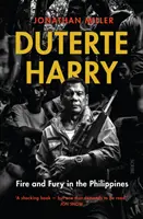 Duterte Harry - oheň a zuřivost na Filipínách - Duterte Harry - fire and fury in the Philippines