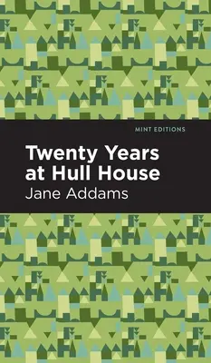 Dvacet let v Hull-House - Twenty Years at Hull-House