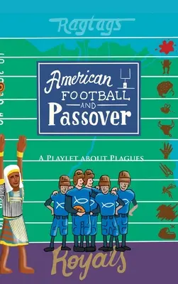 Americký fotbal a Pesach: A Playlet about Plagues - American Football & Passover: A Playlet about Plagues