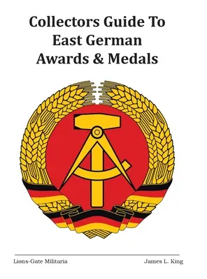 Sběratelský průvodce východoněmeckými vyznamenáními a medailemi - Collectors Guide to East German Awards and Medals