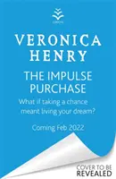 Impulse Purchase - Nepřehlédnutelné nové hřejivé a povznášející čtení pro rok 2022 od autorky bestsellerů Sunday Times - Impulse Purchase - The unmissable new heartwarming and uplifting read for 2022 from the Sunday Times bestselling author
