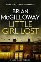 Ztracená holčička - strhující kriminální thriller z prostředí Severního Irska - Little Girl Lost - an addictive crime thriller set in Northern Ireland