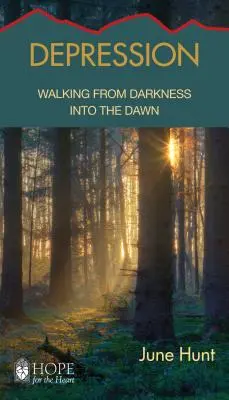 Deprese: Deprese: Kráčení z temnoty do úsvitu - Depression: Walking from Darkness Into the Dawn