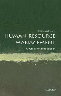 Řízení lidských zdrojů: Velmi stručný úvod - Human Resource Management: A Very Short Introduction