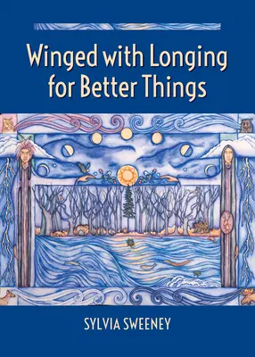 Okřídlení touhou po lepších věcech - Winged with Longing for Better Things