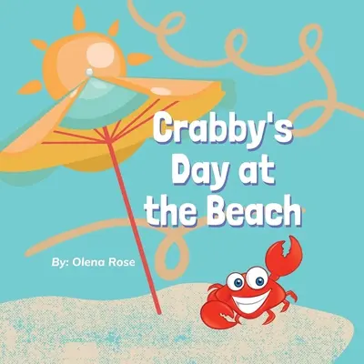 Krabí den na pláži - Crabby's Day at the Beach