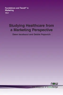 Studium zdravotnictví z marketingové perspektivy - Studying Healthcare from a Marketing Perspective