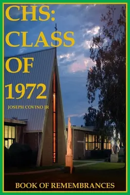 CHS: Třída 1972, Kniha vzpomínek - CHS: Class of 1972, Book of Remembrances