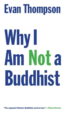 Proč nejsem buddhista - Why I Am Not a Buddhist
