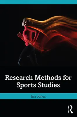 Výzkumné metody pro sportovní studia - Research Methods for Sports Studies