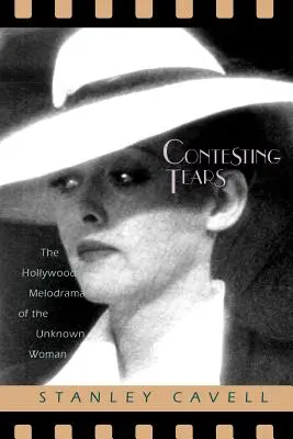 Soutěžení se slzami: Hollywoodské melodrama o neznámé ženě - Contesting Tears: The Hollywood Melodrama of the Unknown Woman