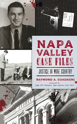 Akta případů z údolí Napa: Spravedlnost v kraji vína - Napa Valley Case Files: Justice in Wine Country
